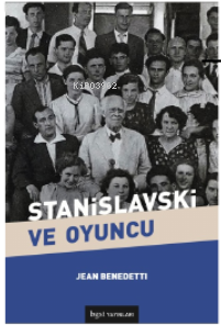 Stanislavski ve Oyuncu - Jean Benedetti | Yeni ve İkinci El Ucuz Kitab