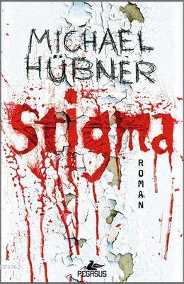 Stigma - Michael Hübner | Yeni ve İkinci El Ucuz Kitabın Adresi