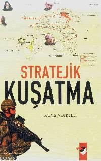 Stratejik Kuşatma - Barış Adıbelli | Yeni ve İkinci El Ucuz Kitabın Ad