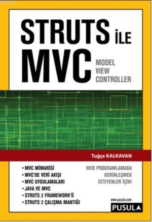 Struts ile MVC - Tuğçe Kalkavan | Yeni ve İkinci El Ucuz Kitabın Adres
