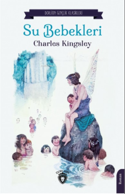 Su Bebekleri - Charles Kingsley | Yeni ve İkinci El Ucuz Kitabın Adres