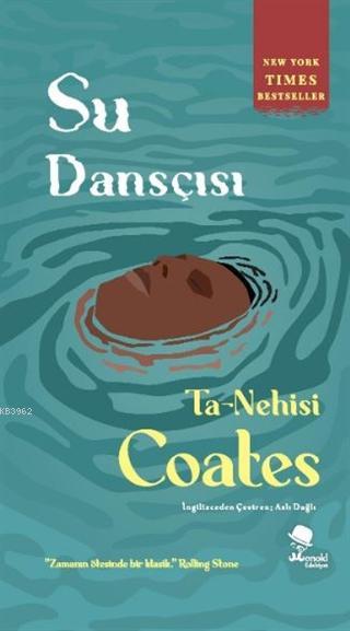 Su Dansçısı - Ta-Nehisi Coates | Yeni ve İkinci El Ucuz Kitabın Adresi
