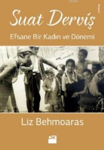 Suat Derviş - Liz Behmoaras- | Yeni ve İkinci El Ucuz Kitabın Adresi