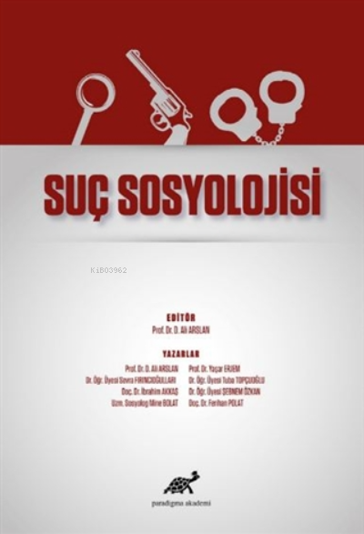 Suç Sosyolojisi - D. Ali Arslan | Yeni ve İkinci El Ucuz Kitabın Adres