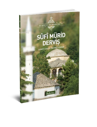 Sufi Mürid Derviş - Ahmet Çağıl | Yeni ve İkinci El Ucuz Kitabın Adres