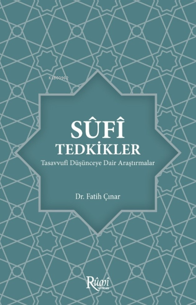 Sufi Tedkikler Tasavvufi Düşünceye Dair Araştırmalar - Fatih Çınar | Y
