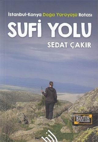 Sufi Yolu - Sedat Çakır | Yeni ve İkinci El Ucuz Kitabın Adresi
