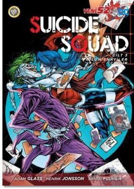 Suicide Squad Yeni 52 Cilt 3 - Ölüm Enayiler İçindir - Adam Glass | Ye