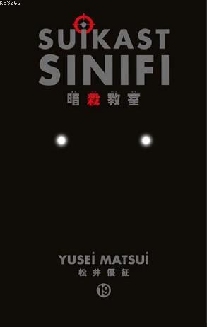 Suikast Sınıfı 19.Cilt - Yusei Matsui | Yeni ve İkinci El Ucuz Kitabın