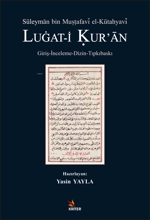 Süleymân bin Mustafavî el-Kütahyavî Lugat-İ Kur'an;Giriş-İnceleme-Dizi