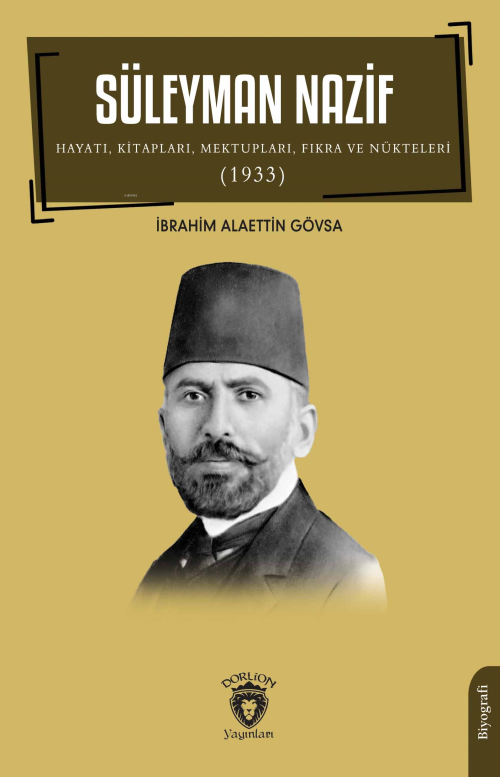 Süleyman Nazif Hayatı, Kitapları, Mektupları, Fıkra ve Nükteleri (1933