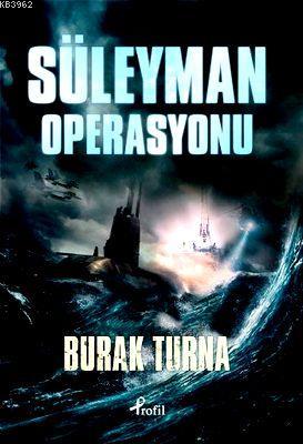 Süleyman Operasyonu - Burak Turna | Yeni ve İkinci El Ucuz Kitabın Adr