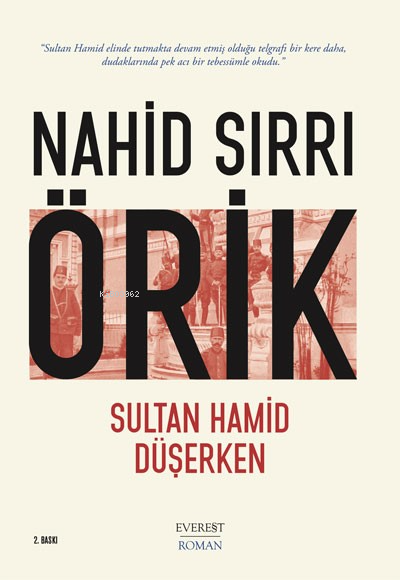 Sultan Hamid Düşerken - Nahid Sırrı Örik | Yeni ve İkinci El Ucuz Kita
