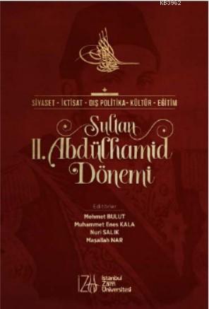 Sultan II. Abdülhamid Dönemi - Mehmet Bulut | Yeni ve İkinci El Ucuz K