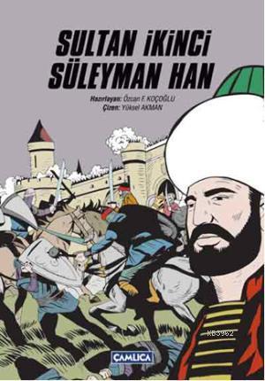 Sultan İkinci Süleyman Han - Özcan F. Koçoğlu | Yeni ve İkinci El Ucuz