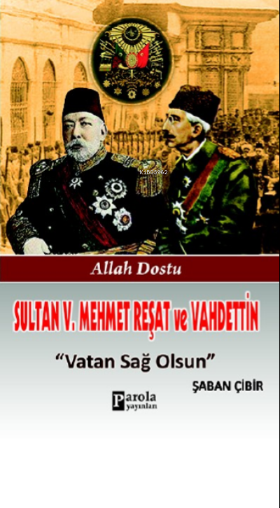 Sultan V. Mehmet Reşat ve Vahdettin - Şaban Çibir | Yeni ve İkinci El 
