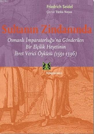 Sultanın Zindanında - Friedrich Seidel | Yeni ve İkinci El Ucuz Kitabı