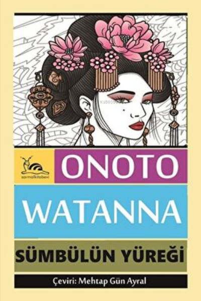 Sümbülün Yüreği - Onoto Watanna | Yeni ve İkinci El Ucuz Kitabın Adres