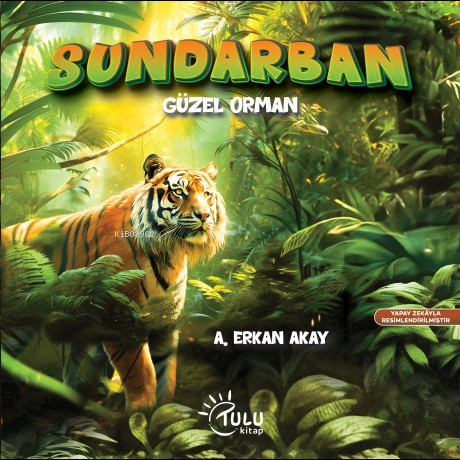 Sundarban - A. Erkan Akay | Yeni ve İkinci El Ucuz Kitabın Adresi