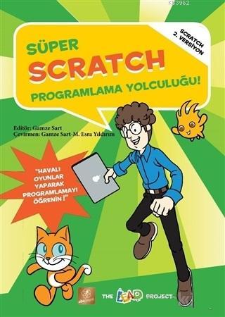 Süper Scratch - Programlama Yolculuğu - Yolanda Chiu | Yeni ve İkinci 