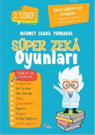 Süper Zeka Oyunları 2.Sınıf - Mehmet Esabil Yurdakul | Yeni ve İkinci 