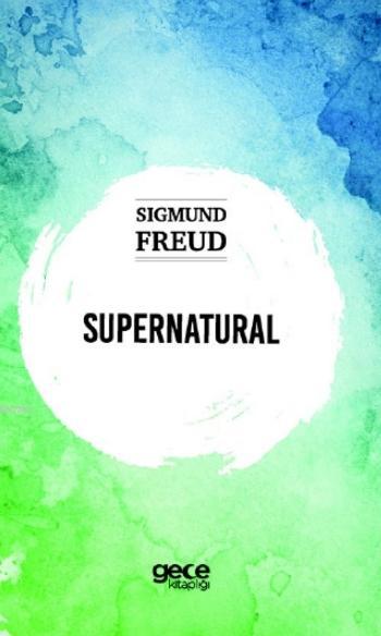 Supernatural - Sigmund Freud | Yeni ve İkinci El Ucuz Kitabın Adresi
