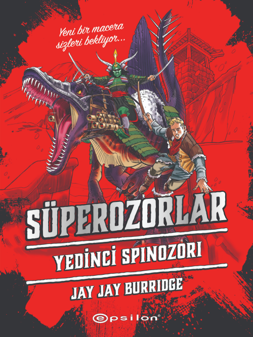 Süperozorlar 5:Yedinci Spinozori - Jay Jay Burridge | Yeni ve İkinci E