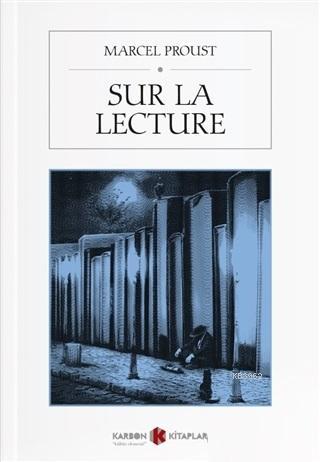 Sur La Lecture - Marcel Proust | Yeni ve İkinci El Ucuz Kitabın Adresi
