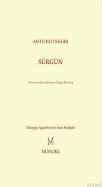 Sürgün - Antonio Negri | Yeni ve İkinci El Ucuz Kitabın Adresi