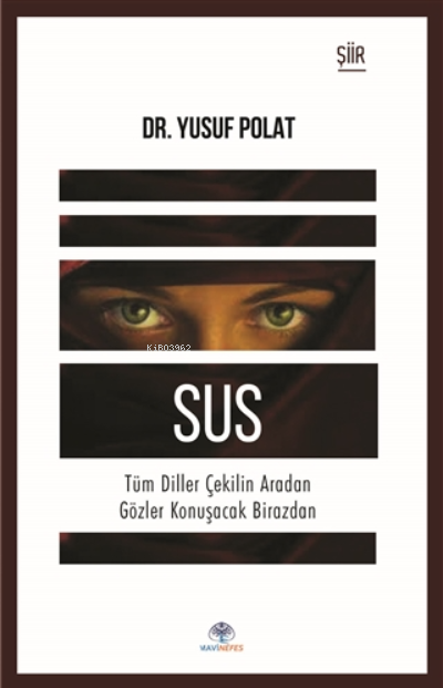Sus - Yusuf Polat | Yeni ve İkinci El Ucuz Kitabın Adresi