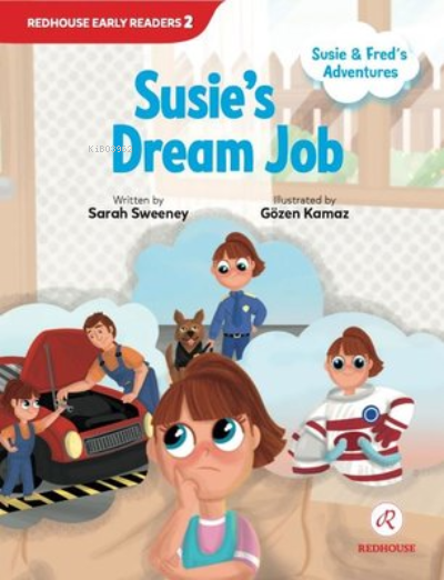 Susie and Fred’s Adventures: Susie’s Dream Job - Sarah Sweeney | Yeni 