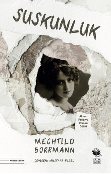Suskunluk - Mechtild Borrmann | Yeni ve İkinci El Ucuz Kitabın Adresi