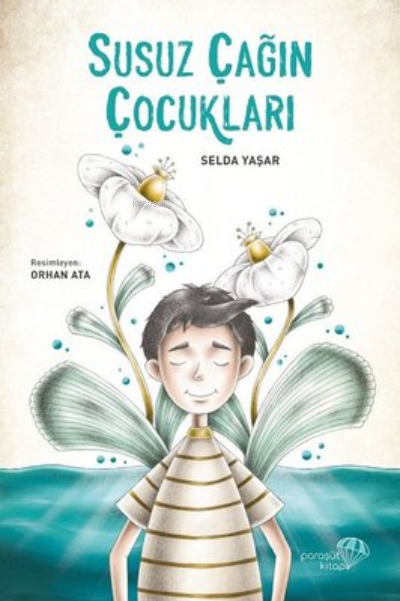 Susuz Çağın Çocukları - Selda Yaşar | Yeni ve İkinci El Ucuz Kitabın A