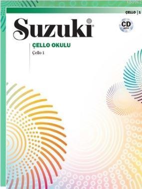 Suzuki Çello Okulu - Shinichi Suzuki | Yeni ve İkinci El Ucuz Kitabın 