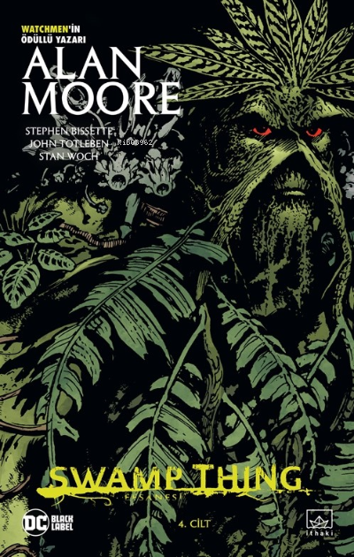 Swamp Thing Efsanesi: 4. Cilt - Alan Moore | Yeni ve İkinci El Ucuz Ki