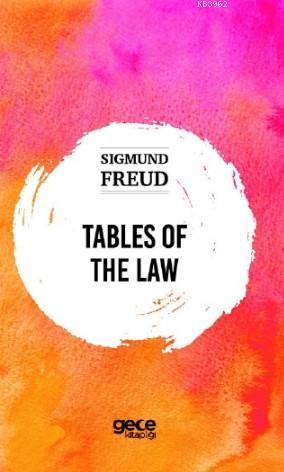 Tables Of The Law - Sigmund Freud | Yeni ve İkinci El Ucuz Kitabın Adr