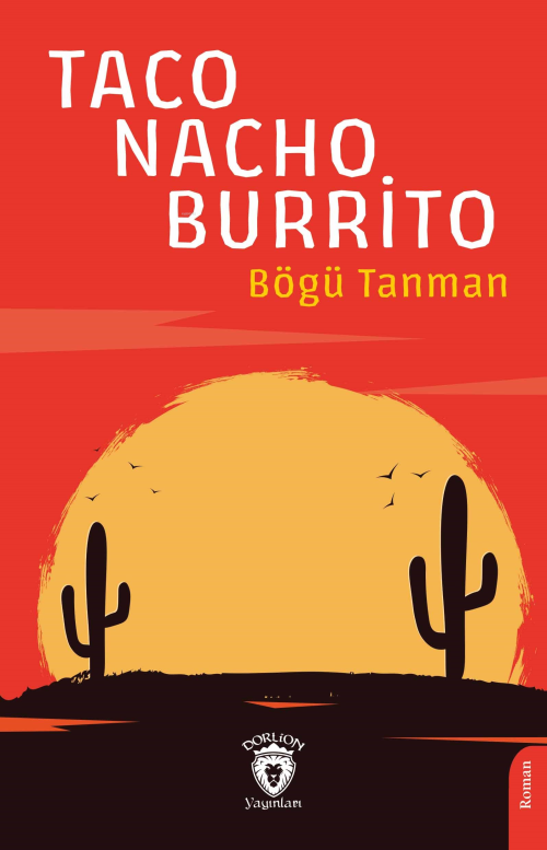 Taco-Nacho-Burrito - Bögü Tanman | Yeni ve İkinci El Ucuz Kitabın Adre