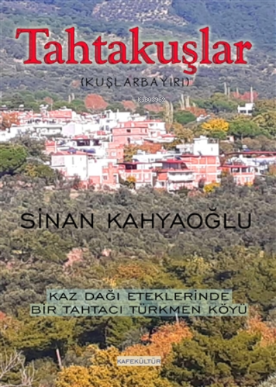 Tahtakuşlar - Sinan Kahyaoğlu | Yeni ve İkinci El Ucuz Kitabın Adresi