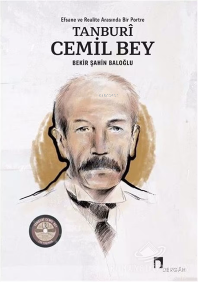 Tanburi Cemil Bey - Bekir Şahin Baloğlu | Yeni ve İkinci El Ucuz Kitab