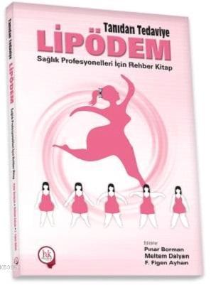 Tanıdan Tedaviye Lipödem - Pınar Borman | Yeni ve İkinci El Ucuz Kitab