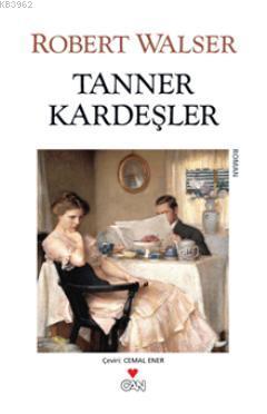 Tanner Kardeşler - Robert Walser | Yeni ve İkinci El Ucuz Kitabın Adre