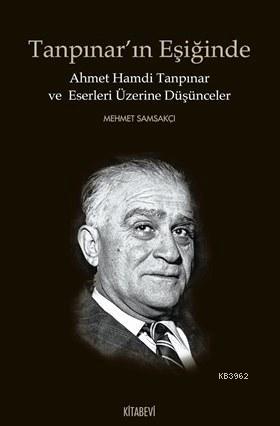 Tanpınar'ın Eşiğinde - Mehmet Samsakçı | Yeni ve İkinci El Ucuz Kitabı