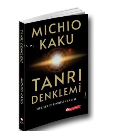 Tanrı Denklemi - Michio Kaku | Yeni ve İkinci El Ucuz Kitabın Adresi