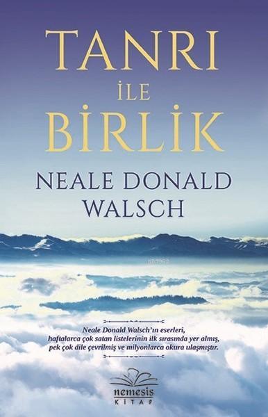 Tanrı İle Birlik - Neale Donald Walsch | Yeni ve İkinci El Ucuz Kitabı