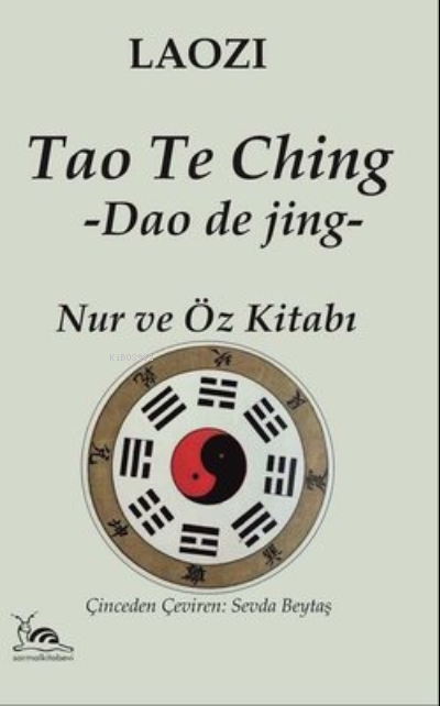 Tao the Ching Nur ve Öz Kitabı - Laozi | Yeni ve İkinci El Ucuz Kitabı