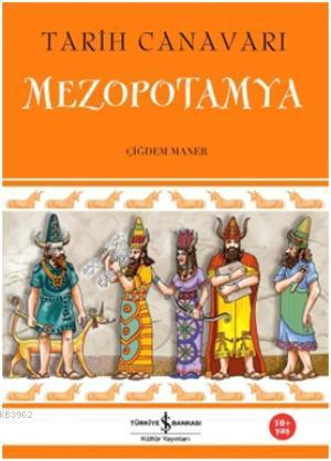 Tarih Canavarı Mezopotamya - Çiğdem Maner | Yeni ve İkinci El Ucuz Kit