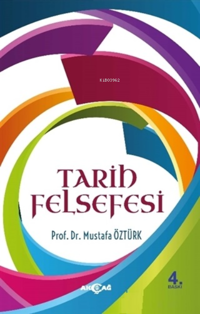 Tarih Felsefesi - Mustafa Öztürk | Yeni ve İkinci El Ucuz Kitabın Adre