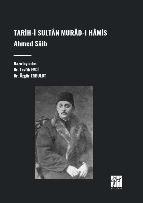Tarih-İ Sultân Murâd-I Hâmis, Ahmed Sâib - Özgür Erbulut | Yeni ve İki