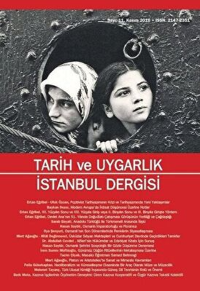 Tarih ve Uygarlık - İstanbul Dergisi Sayı: 11 Kasım 2018 - Kolektif | 