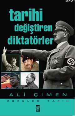 Tarihi Değiştiren Diktatörler - Ali Çimen | Yeni ve İkinci El Ucuz Kit